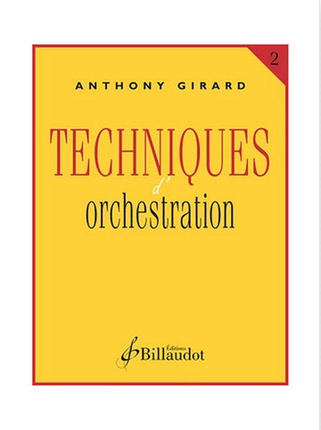 GIRARD ANTHONY - TECHNIQUES D'ORCHESTRATION VOL.2