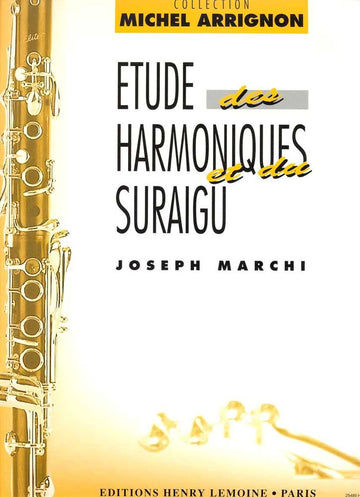 Marchi Joseph - Harmoniques et Suraigus - Clarinette
