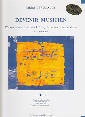 VERGNAULT MICHEL - DEVENIR MUSICIEN VOL.1