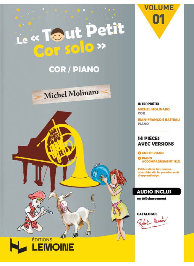 MOLINARO - LE TOUT PETIT COR SOLOS VOL.1 + APPLI MOBILE - COR PIANO