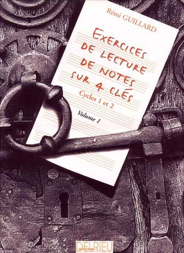 GUILLARD REMI - EXERCICES DE LECTURE DE NOTES SUR 4 CLES