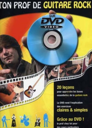 Roux Julien/miqueu Laurent - Ton Prof De Guitare Rock + DVD