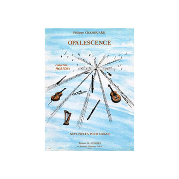 Chamouard - Opalescence (7 Pièces) - Orgel