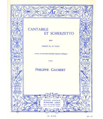 GAUBERT PH.- CANTABILE ET SCHERZETTO - CORNET SIB ET PIANO