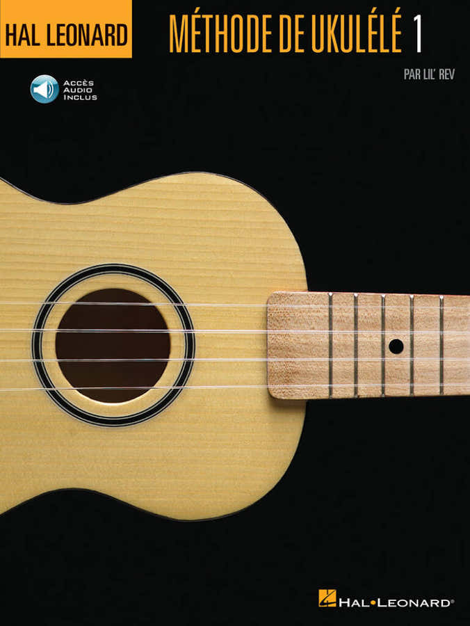 HAL LEONARD - LIL REV - METHODE DE UKULELE VOL.1