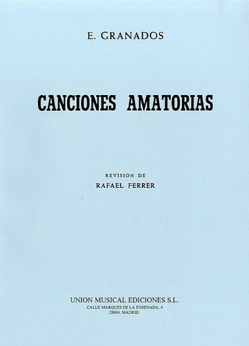 Granados: Canciones Amatorias