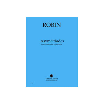 Robin - Asymétriades Dirigierpartitur - Konzert Für Kontrabass Und Ensemble (16 Musiker)