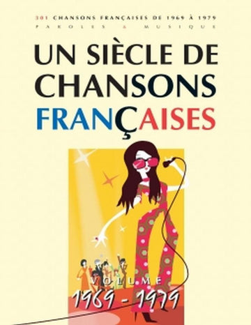 Siecle Chansons Francaises 1969-1979 - PVG
