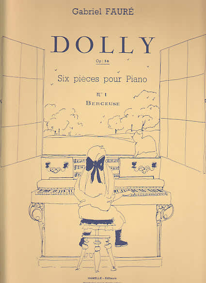 FAURE GABRIEL - DOLLY OP.56 - STÜCK N°1: BERCEUSE - KLAVIER