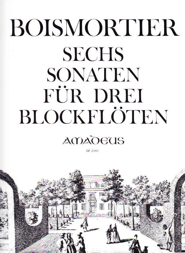 Boismortier Joseph Bodin (de) - 6 Sonaten Op.7 3 FüR Drei Blockfläten