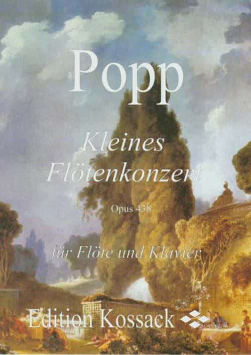 Popp W. - Kleines Flätenkonzert Op.438 - Flöte und Klavier
