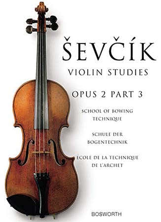 SEVCIK - VIOLIN STUDIES OP.2 PART 3 SCHOOL OF BOWING TECHNIQUE