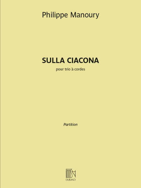 MANOURY PHILIPPE - SULLA CIACONA - TRIO A CORDES