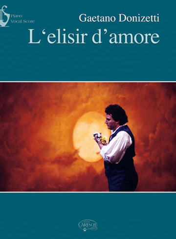 DONIZETTI - L'ELISIR D'AMORE - CHANT/PIANO