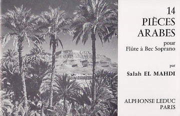 EL MAHDI S. - 14 PIECES ARABES - FLUTE A BEC SOPRANO