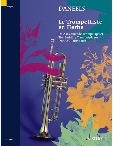 DANEELS FRANCOIS - EXERCISES FOR THE FIRST GRADE - LE TROMPETTISTE EN HERBE