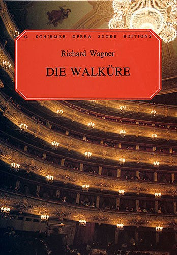 RICHARD WAGNER DIE WALKURE OPERA - OPERA