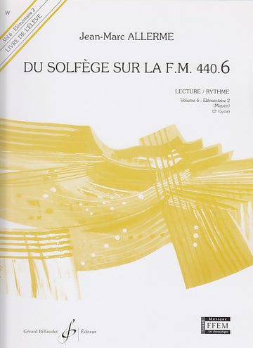 Allerme JEAN-marc - Du Solfege Sur La FM 440.6 Lecture / Rythme (eleve)