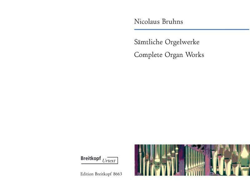 BRUHNS N. - SAMTLICHE ORGELWERKE