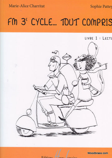 CHARRITAT M.A./PATTEY S. - FM 3EME CYCLE : TOUT COMPRIS ! - LIVRE 1 : LECTURE