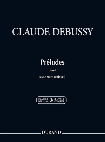 Debussy Claude - Präludien Buch 1 - Klavier (neue Ausgabe)
