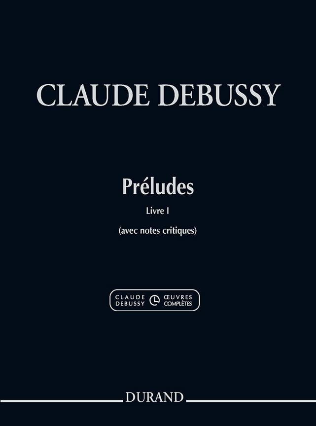 Debussy Claude - Präludien Buch 1 - Klavier (neue Ausgabe)