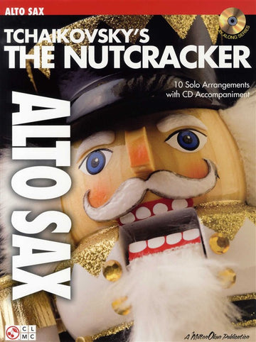 TCHAIKOVSKY -THE NUTCRACKER + CD - ALTO SAXOPHONE