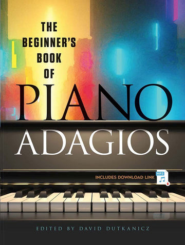 David Dutkanicz - The Beginner's Book Of Piano Adagios