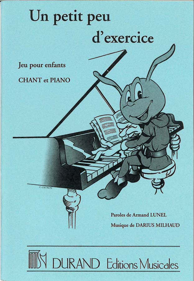 MILHAUD D. - Ein kleines bisschen Übung - Spiel für Kinder - Gesang und Klavier