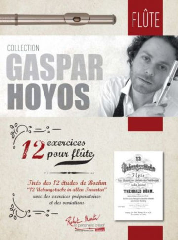 Hoyos Gaspard - Bohm Theobald - 12 Exercices Pour Flute