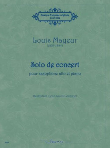 MAYEUR LOUIS - SOLO DE CONCERT - SAXOPHONE ALTO & PIANO