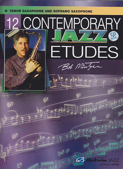 Mintzer Bob - 12 Contemporary Jazz Etudes Sax Tenor Und Soprano + CD