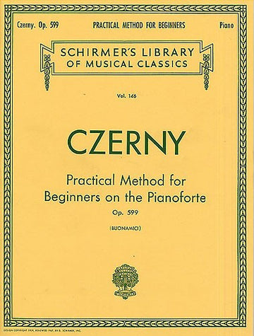 CARL CZERNY PRACTICAL METHOD FOR BEGINNERS ON THE PIANOFORTE OP.599 P - PIANO SOLO