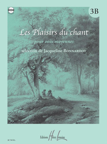 BONNARDOT JACQUELINE - LES PLAISIRS DU CHANT VOL.3B + CD - VOIX MOYENNE PIANO
