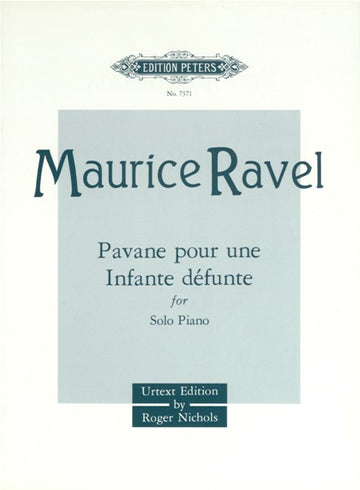 RAVEL MAURICE - PAVANE POUR UNE INFANTE DÃ‰FUNTE - PIANO