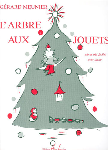 MEUNIER GERARD - ARBRE AUX JOUETS - PIANO